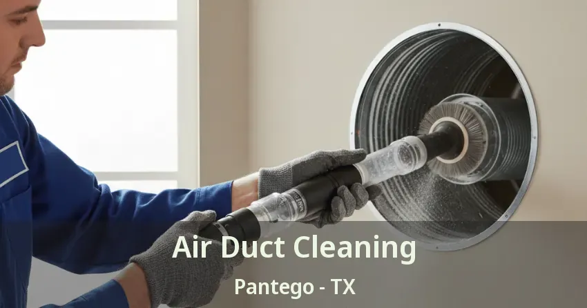 Air Duct Cleaning Pantego - TX