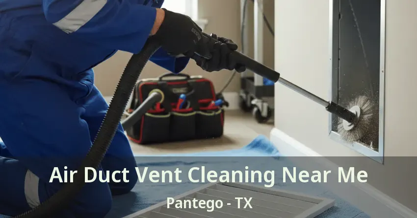 Air Duct Vent Cleaning Near Me Pantego - TX Air Duct Vent Cleaning Near Me Pantego - TX