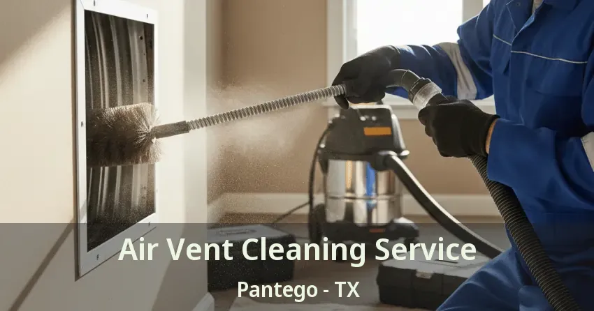Air Vent Cleaning Service Pantego - TX Air Vent Cleaning Service Pantego - TX