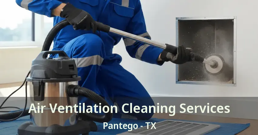Air Ventilation Cleaning Services Pantego - TX