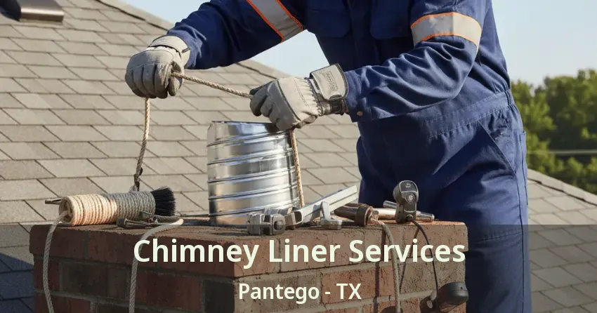 Chimney Liner Services Pantego - TX