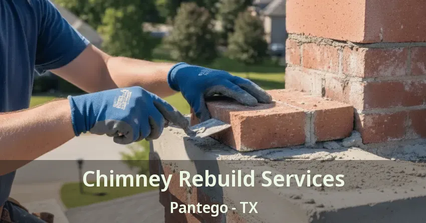 Chimney Rebuild Services Pantego - TX