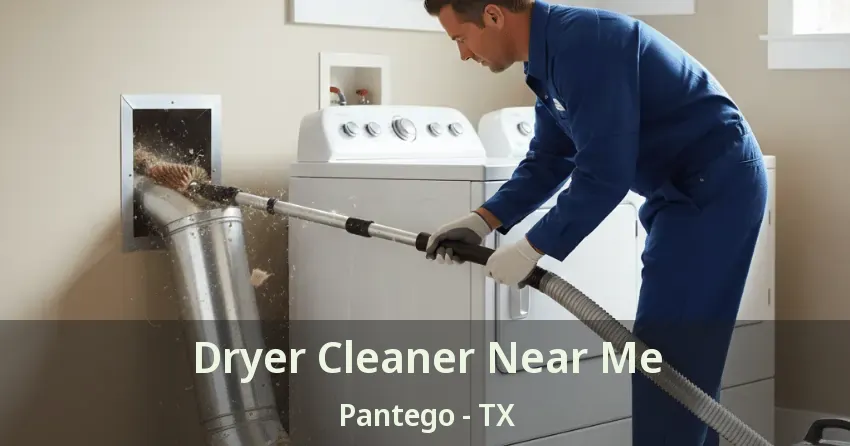 Dryer Cleaner Near Me Pantego - TX