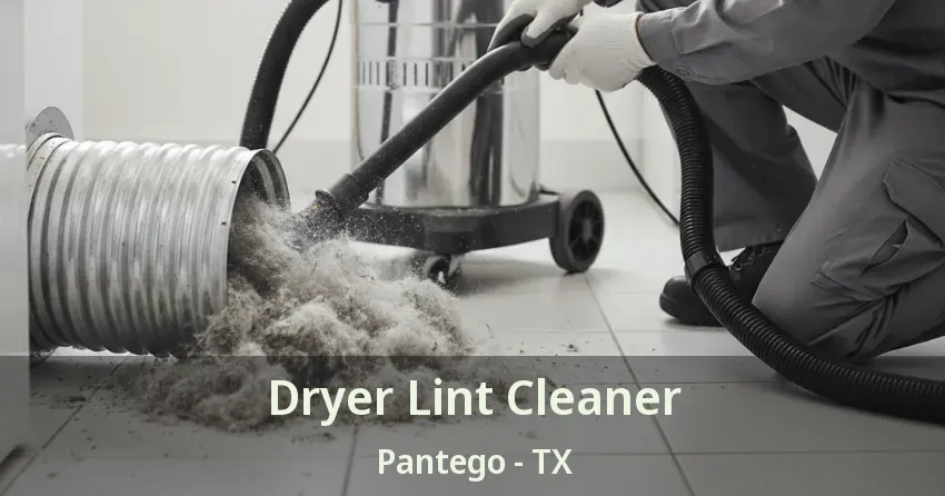 Dryer Lint Cleaner Pantego - TX