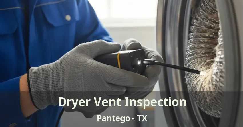 Dryer Vent Inspection Pantego - TX
