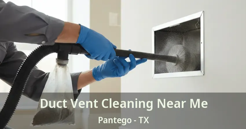 Duct Vent Cleaning Near Me Pantego - TX