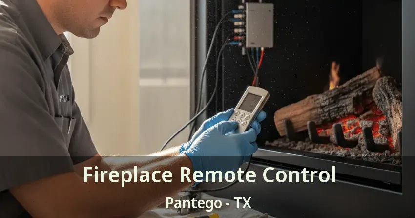 Fireplace Remote Control Pantego - TX