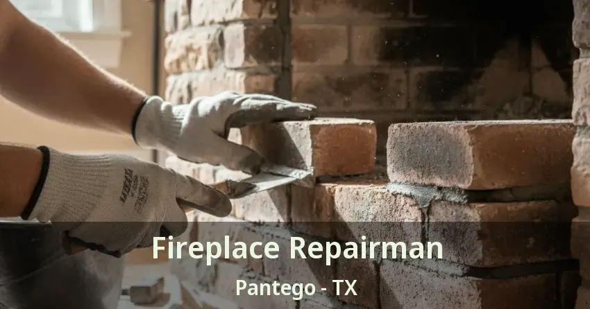 Fireplace Repairman Pantego - TX