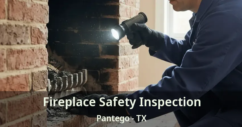 Fireplace Safety Inspection Pantego - TX