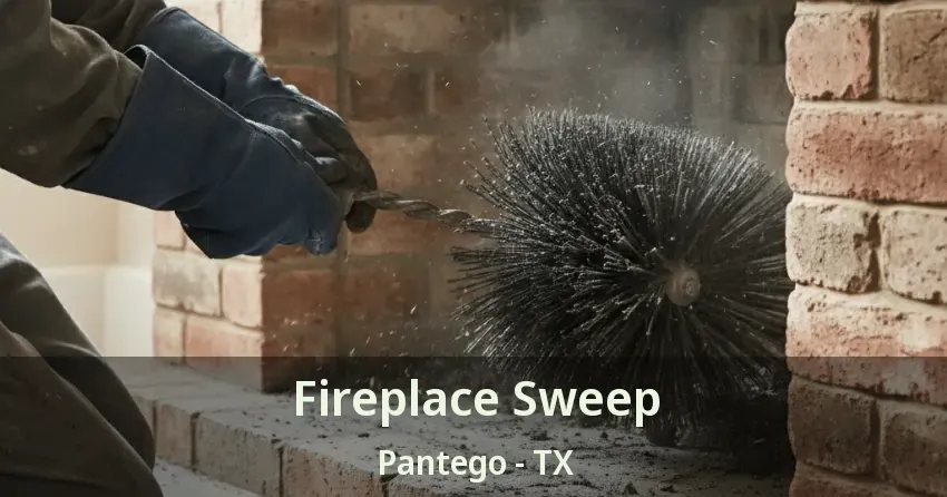 Fireplace Sweep Pantego - TX