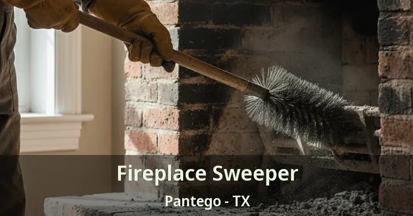 Fireplace Sweeper Pantego - TX