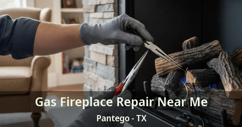 Gas Fireplace Repair Near Me Pantego - TX Gas Fireplace Repair Near Me Pantego - TX