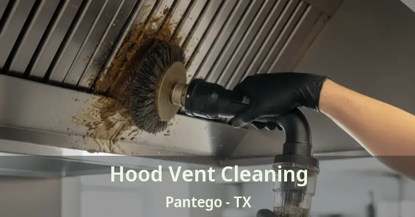Hood Vent Cleaning Pantego - TX