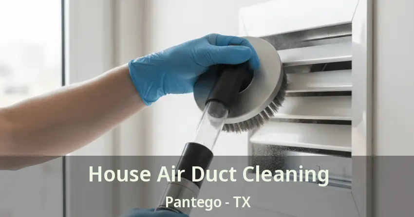 House Air Duct Cleaning Pantego - TX