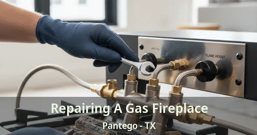 Repairing A Gas Fireplace Pantego - TX