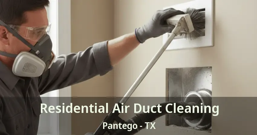 Residential Air Duct Cleaning Pantego - TX