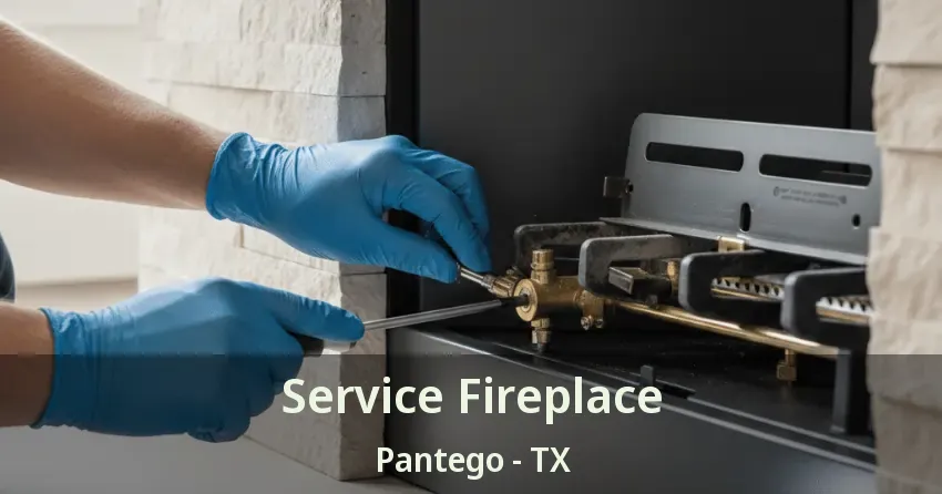 Service Fireplace Pantego - TX