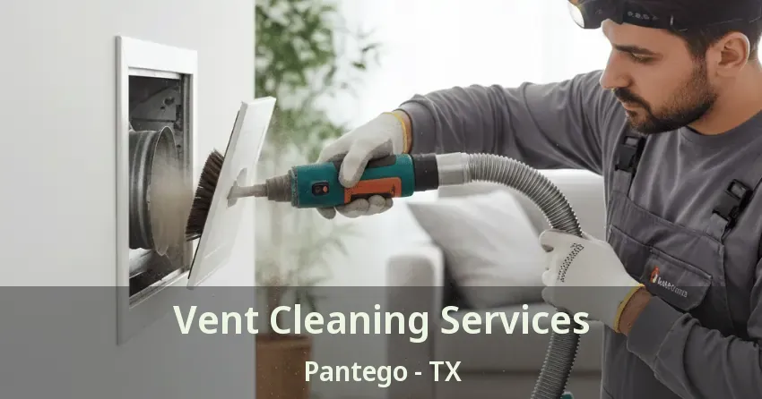 Vent Cleaning Services Pantego - TX