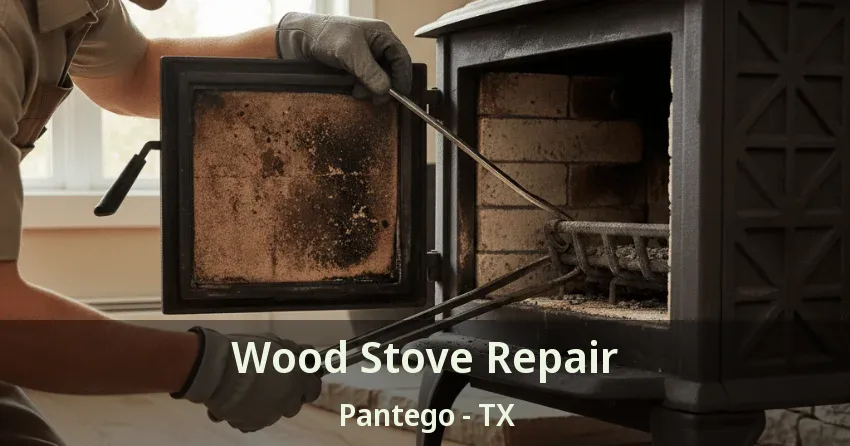 Wood Stove Repair Pantego - TX